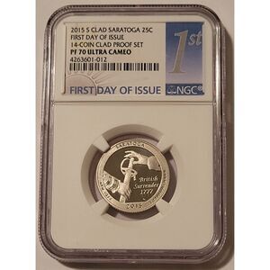 2015 S Clad Saratoga NP Quarter Proof PF70 UC NGC First Day of Issue